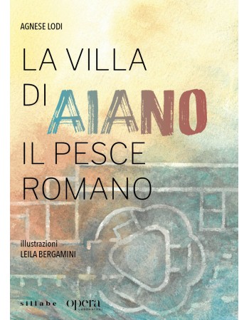 La Villa di Aiano. Il Pesce...